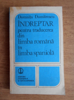 Domnita Dumitrescu - Indreptar pentru traducerea din limba romana in limba spaniola