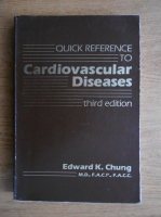 Edward K. Chung - Quick reference to cardiovascular diseases