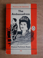 Frances Parkinson Keyes - The Ambassadress