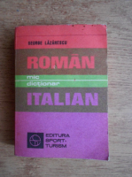 George Lazarescu - Mic dictionar roman-italian