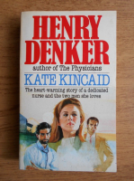 Henry Denker - Kate Kincaid