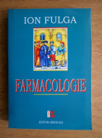 Anticariat: Ion Fulga - Farmacologie