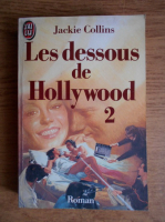 Jackie Collins - Les dessoous de Hollywood (volumul 2)