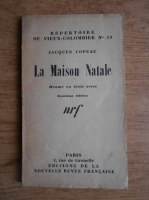 Jacques Copeau - La maison natale