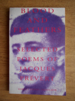 Jacques Prevert - Blood and feathers. Selected poems