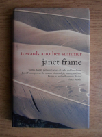 Janet Frame - Towards another summer