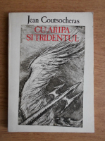 Anticariat: Jean Coutsocheras - Cu aripa si tridentul
