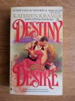 Kathryn Kramer - Destiny and desire