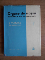 L. Saveanu - Organe de masini. Indrumator pentru proiectanti (volumul 1)