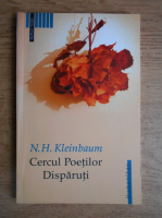 N. H. Kleinbaum - Cercul poetilor disparuti