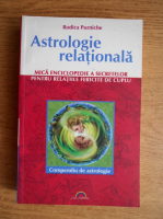 Rodica Purniche - Astrologie relationala. Mica enciclopedie a secretelor pentru relatiile fericite de cuplu