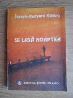 Rudyard Kipling - Se lasa noaptea