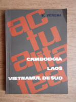 S. Verona - Cambodgia. Laos. Vietnamul de Sud