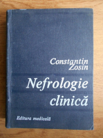 Anticariat: Constantin Zosin - Nefrologie clinica
