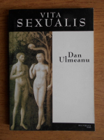 Dan Ulmeanu - Vita sexualis