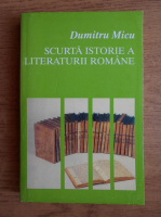 Dumitru Micu - Scurta istorie a literaturii romane (volumul 3)