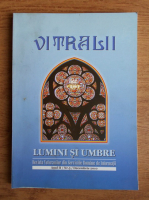 Filip Teodorescu - Revista Vitralii. Lumini si umbre. Anul II, nr. 5, 2010