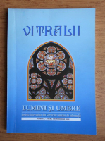 Filip Teodorescu - Revista Vitralii. Lumini si umbre. Anul II, nr. 8, 2011