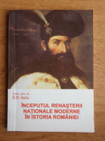 G. D. Iscru - Inceputul renasterii nationale moderne in istoria Romaniei