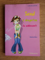 Geanina Micu - Sexul si dragostea la adolescenti