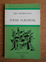 Ion Murgeanu - Poeme europene
