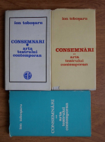 Ion Tobosaru - Consemnari. Arta teatrului contemporan (3 volume)