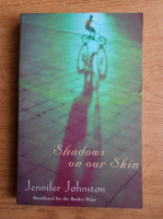 Jennifer Johnston - Shadows on our skin