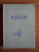 L. I. Popilov - Prelucrarea electrica a metalelor