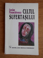 Lucian Paraschivescu - Cultul sufertasului