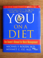Michael F. Roizen - You on a diet. The owner's manual for waist management