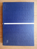Nicolau Edmond - Manualul inginerului electronist. Radiotehnica (volumul 1)
