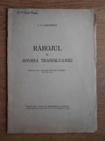 P. N. Panaitescu - Rabojul in istoria Transilvaniei. Extras din Revista Istorica Romana, volumul 8, 1938 (1939)