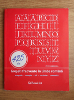 Petcu Abdulea - 425 de greseli frecvente in limba romana