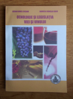 Razvan Daniel Cotianu - Oenologie si legislatia viei si vinului