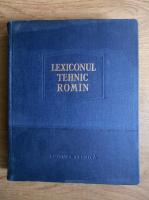 Remus Radulet - Lexiconul tehnic roman (volumul 7, E-Fir)