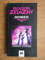 Roger Zelazny - Amber. Cavalerul umbrelor