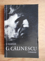 Anticariat: S. Damian - G. Calinescu, romancier. Eseu despre mastile jocului