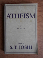 S. T. Joshi - Atheism, a reader