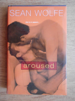 Sean Wolfe - Aroused