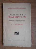 Al. T. Stamatiad - Catrenele lui Omar Khayyam (1932)