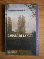 Aloysius Bertrand - Gaspard de la nuit
