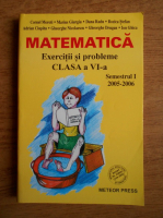 Cornel Moroti - Matematica. Exercitii si probleme. Clasa a VI-a, semestrul I, 2005-2006