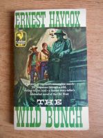 Ernest Haycox - The wild bunch