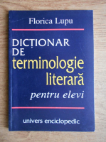 Florica Lupu - Dictionar de terminologie literara