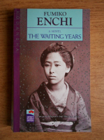 Fumiko Enchi - The waiting years