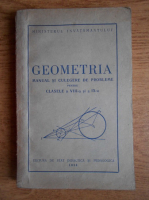 Geometria. Manual si culegere de probleme pentru clasele a VIII-a si a IX-a