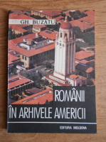 Gheorghe Buzatu - Romanii in arhivele Americii