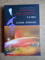 H. G. Wells - Lumea eliberata