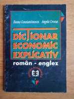 Anticariat: Ileana Constantinescu - Dictionar economic explicativ roman-englez