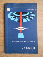 Ion Cucurezeanu, Dan Lazarescu - Laserii